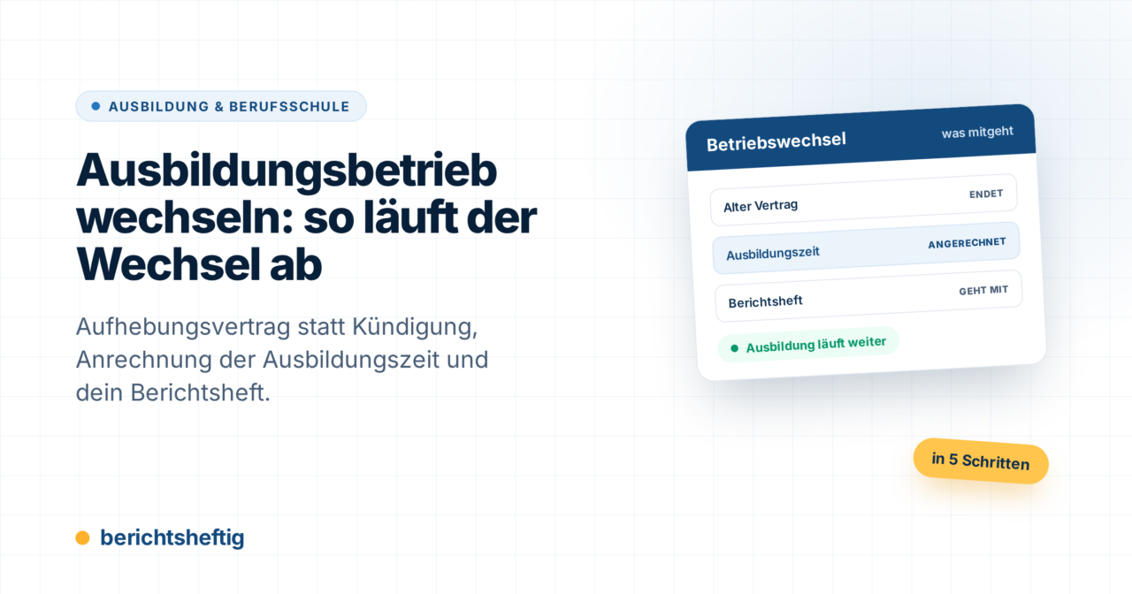 Ausbildungsbetrieb wechseln: So läuft der Wechsel ab