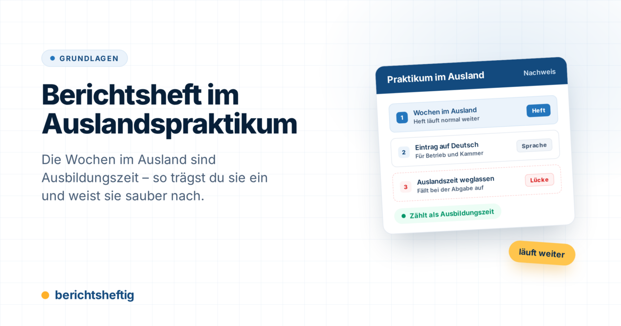 Berichtsheft im Auslandspraktikum: was gilt und was reinkommt