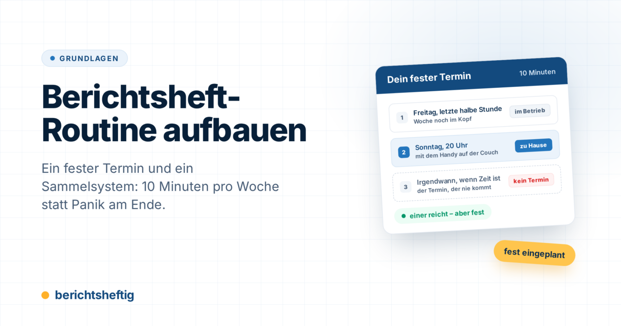 Berichtsheft-Routine aufbauen: 10 Minuten pro Woche