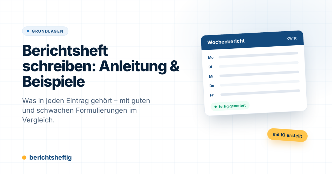 Berichtsheft schreiben: Anleitung & Beispiele für jede Woche
