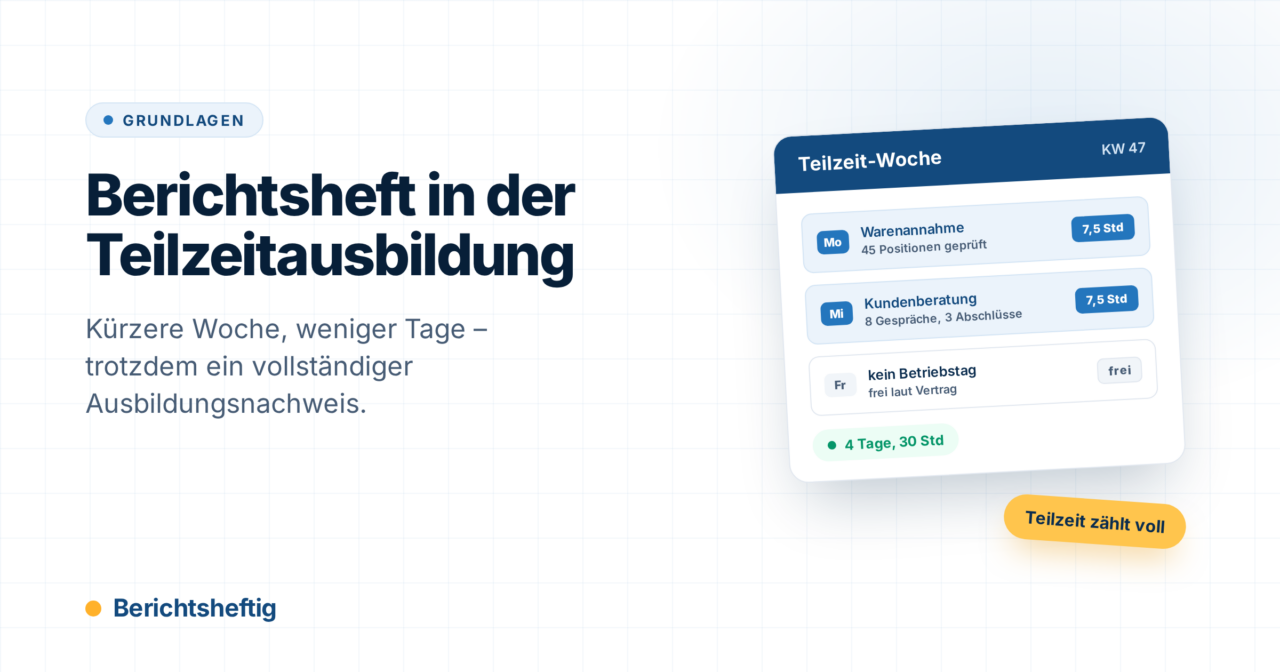 Berichtsheft in der Teilzeitausbildung führen: kürzere Woche, volles Heft