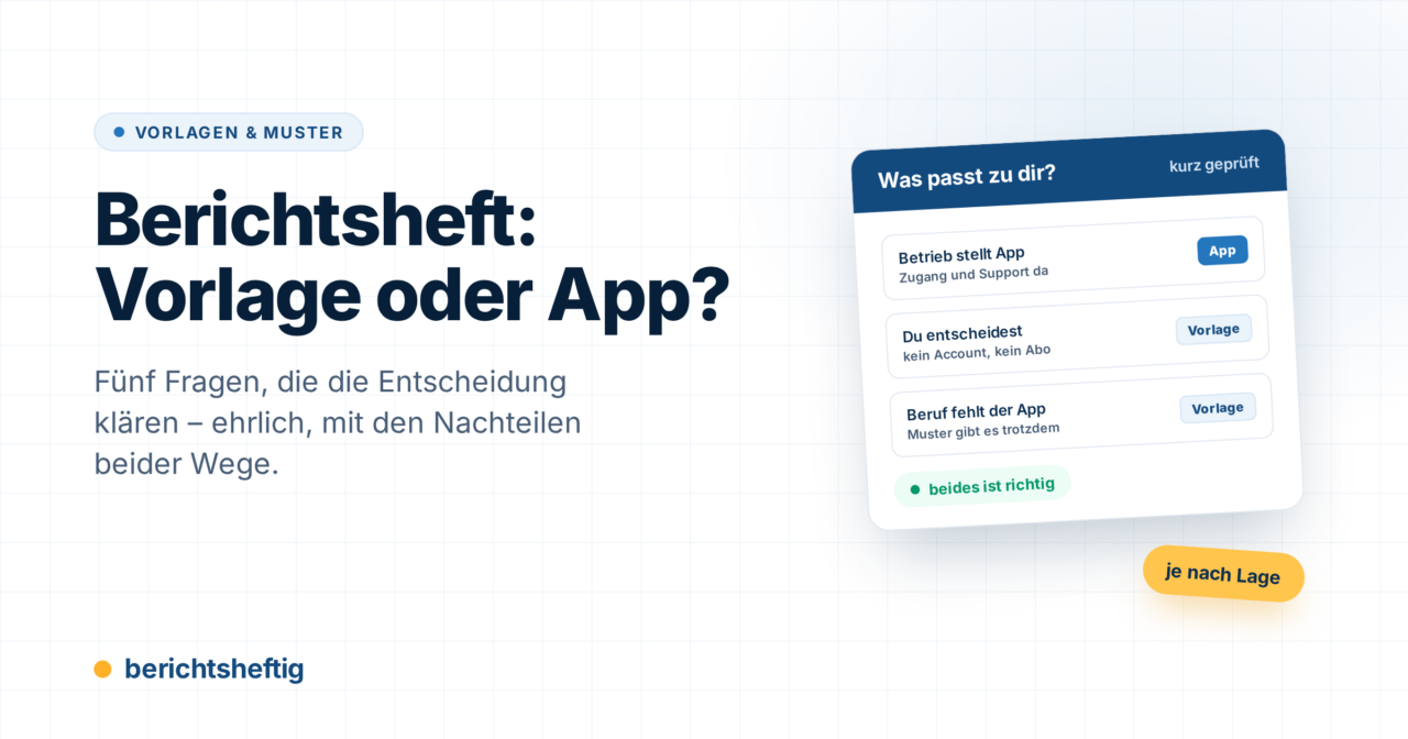 Berichtsheft-Vorlage oder App? So findest du die richtige Wahl