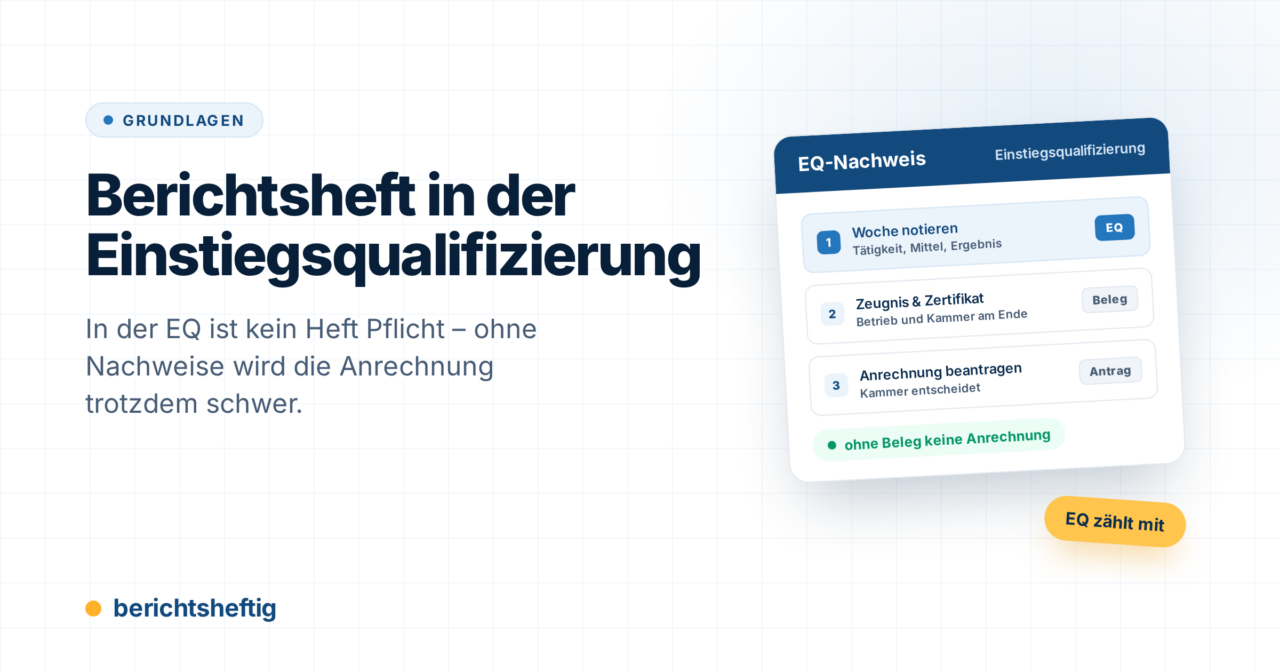 Einstiegsqualifizierung Berichtsheft: Was du in der EQ festhältst