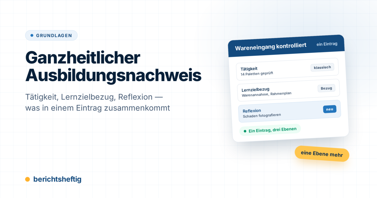 Ganzheitlicher Ausbildungsnachweis: Was er ändert und was bleibt
