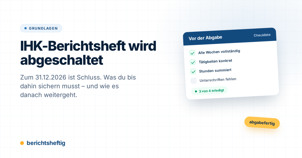 IHK-Berichtsheft-Abschaltung: Was Azubis bis Ende 2026 tun müssen