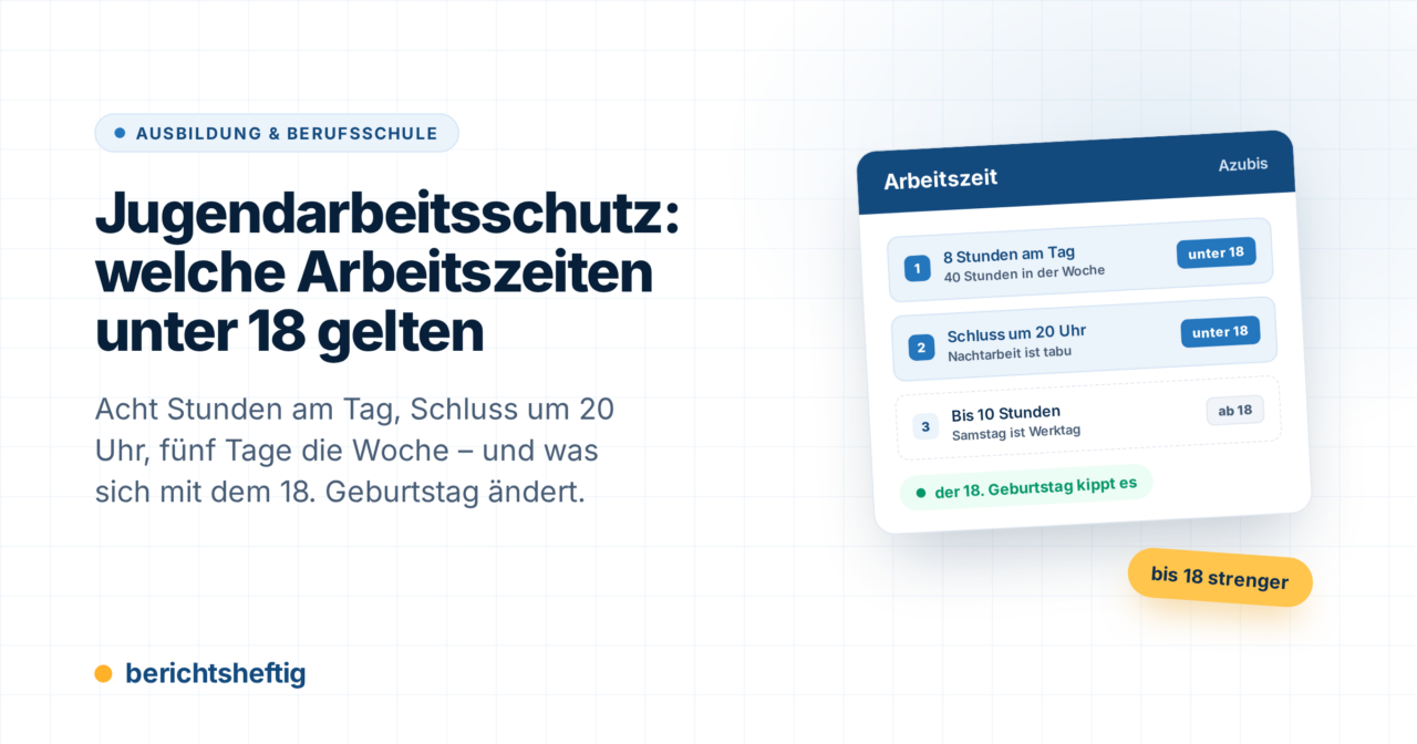 Jugendarbeitsschutzgesetz in der Ausbildung: Arbeitszeiten unter 18