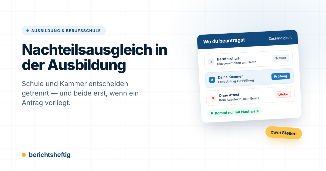 Nachteilsausgleich in der Ausbildung beantragen: Ablauf und Nachweise