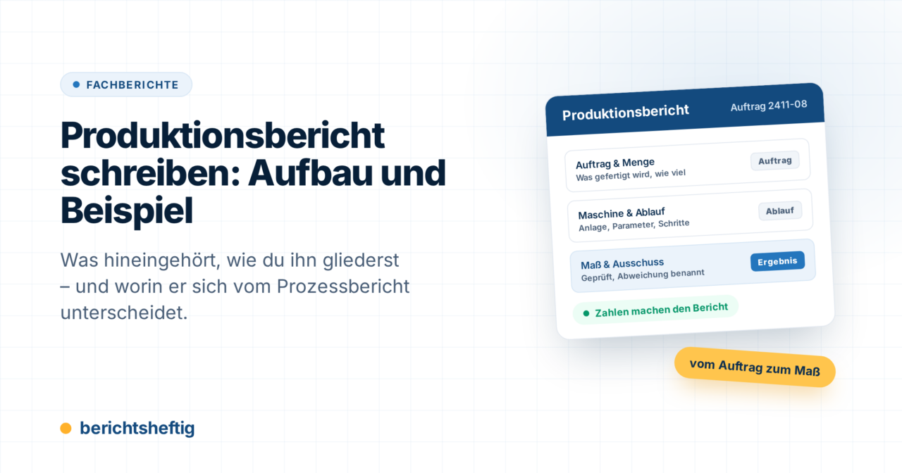 Produktionsbericht schreiben: Aufbau, Inhalt und Beispiel