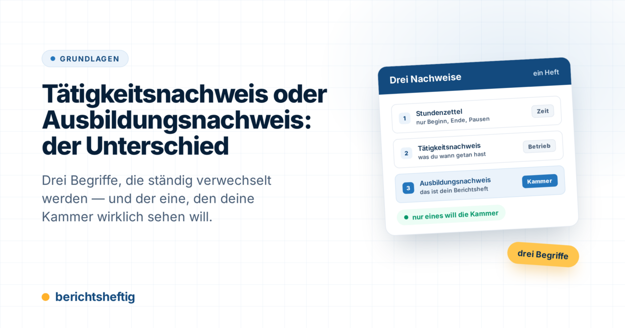 Tätigkeitsnachweis in der Ausbildung: der Unterschied zum Berichtsheft