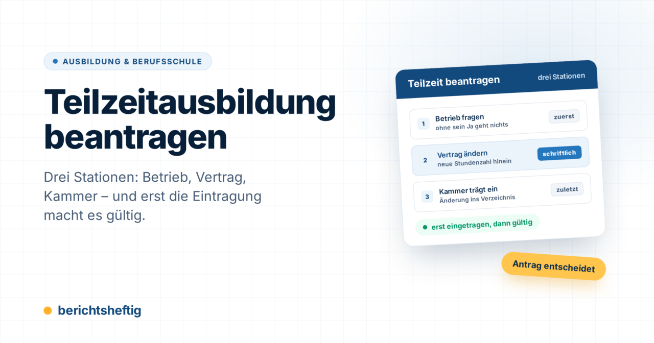 Teilzeitausbildung beantragen: Antrag, Dauer und Vergütung