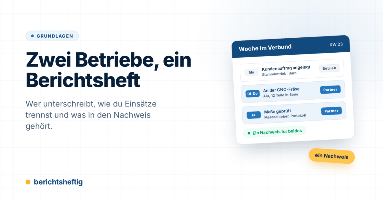 Verbundausbildung Berichtsheft: zwei Betriebe, ein Nachweis