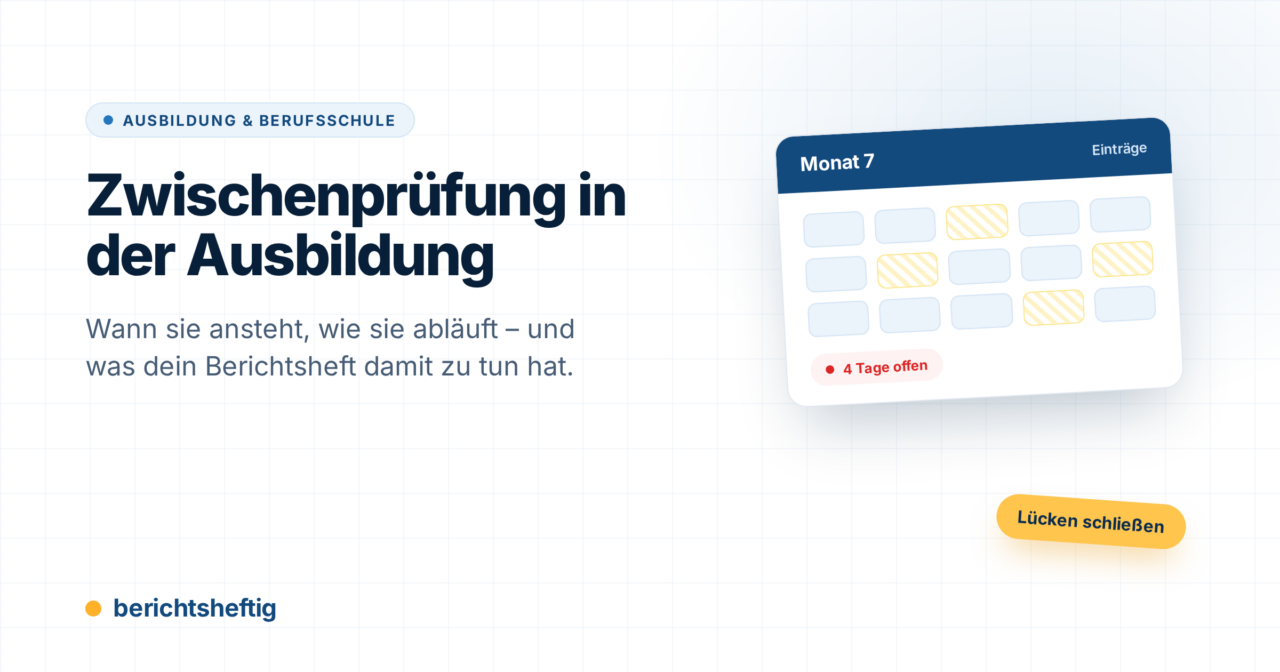 Zwischenprüfung in der Ausbildung: Ablauf und Vorbereitung